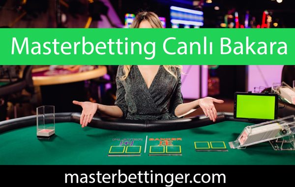 Masterbetting canlı bakara casino oyununu servis etmektedir.