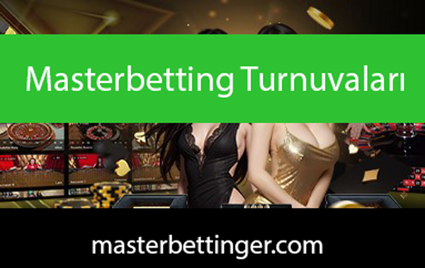 Masterbetting turnuvaları üzerinden yüksek ödülleri sunmaktadır.